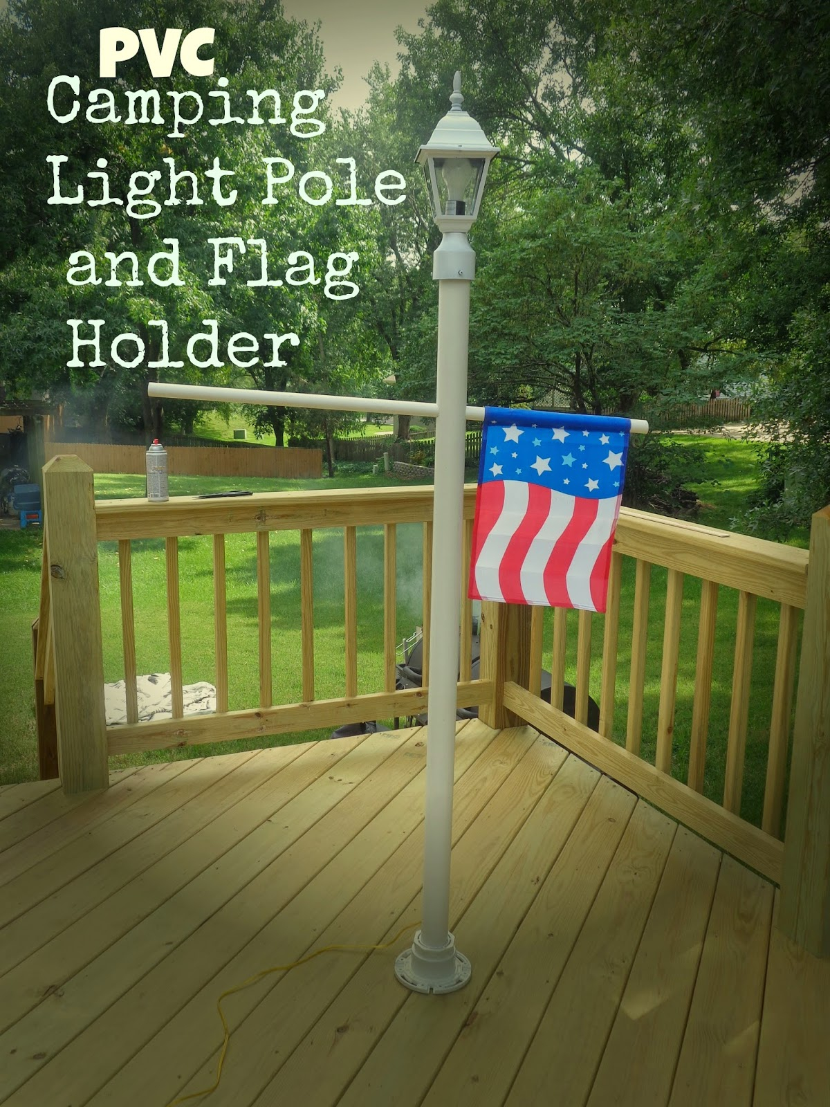 My Weekend Project A Pvc Camping Lamp Post And Flag Holder for sizing 1200 X 1600