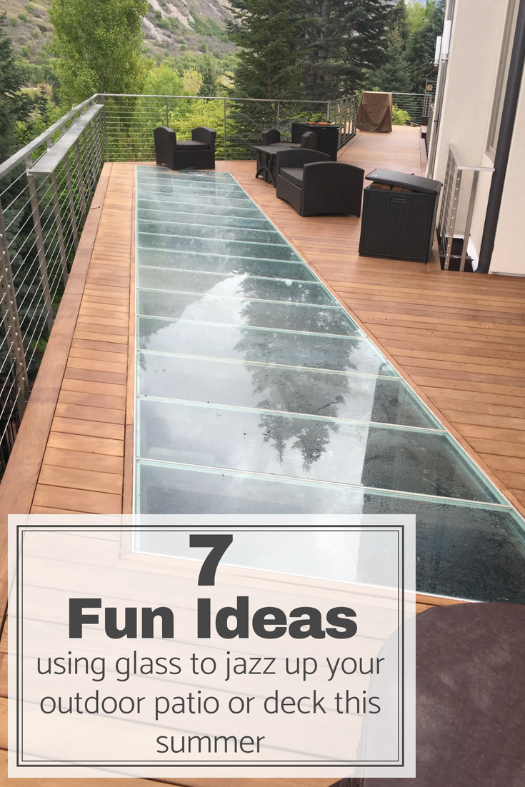 7 Fun Ideas Using Glass For An Outdoor Patio Deck Or Garden for sizing 735 X 1102