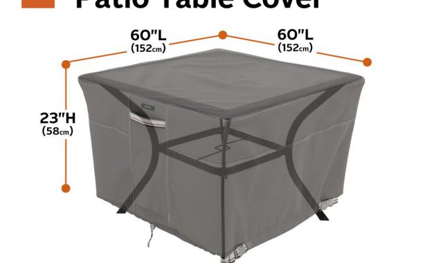 Classic Accessories Ravenna 60 In L X 60 In W X 23 In H Square Patio Table Cover throughout dimensions 1000 X 1000