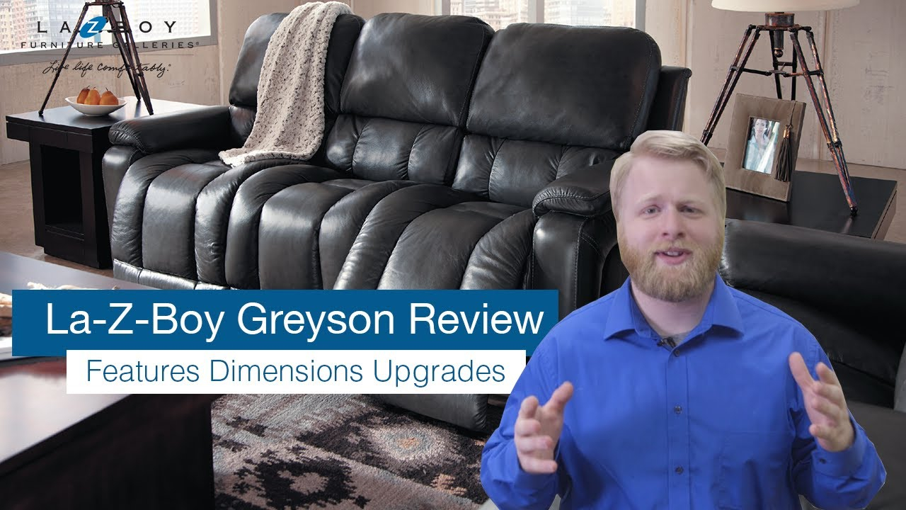 La Z Boy Greyson Reclining Sofa Sofa Review Episode 3 regarding dimensions 1280 X 720