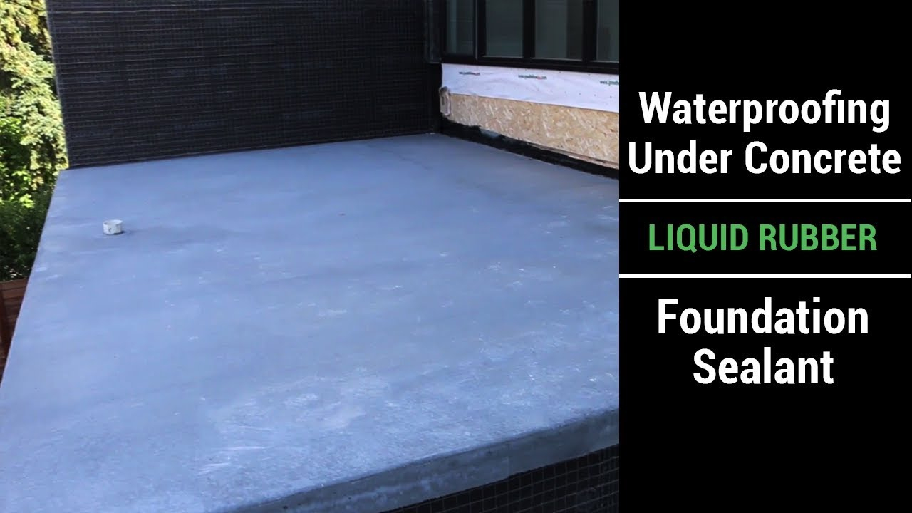 Liquid Rubber Waterproofing Under Concrete Patio Foundation Sealant in size 1280 X 720