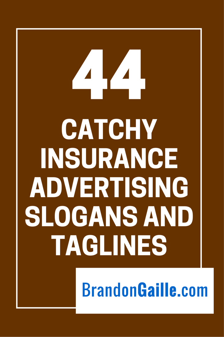 151 Catchy Insurance Advertising Slogans And Taglines in dimensions 735 X 1102