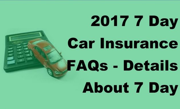 2017 7 Day Car Insurance Faqs Details About 7 Day Car Insurance for sizing 1280 X 720