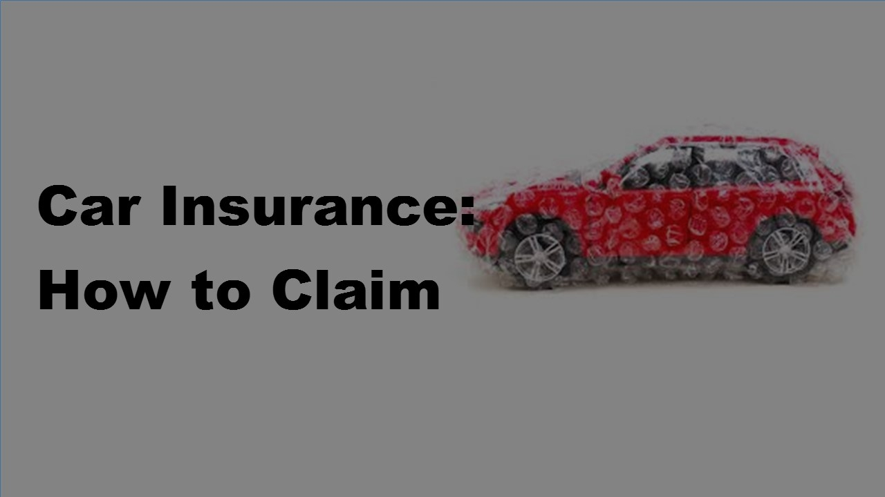 2017 Car Insurance Claim Tips Claim Procedure In Car Insurance in size 1280 X 720