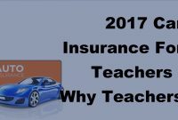 2017 Car Insurance For Teachers Why Teachers Can Have Low Car Insurance Rates with size 1280 X 720