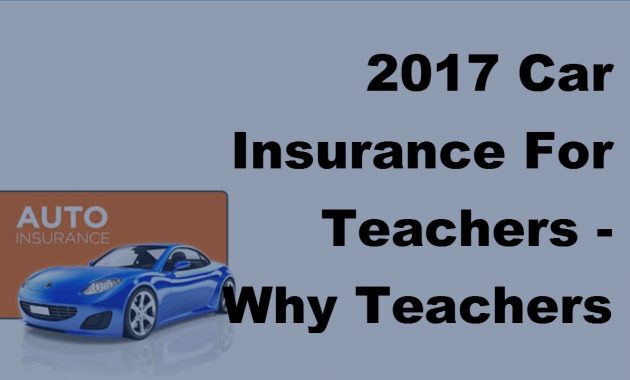 2017 Car Insurance For Teachers Why Teachers Can Have Low Car Insurance Rates with size 1280 X 720