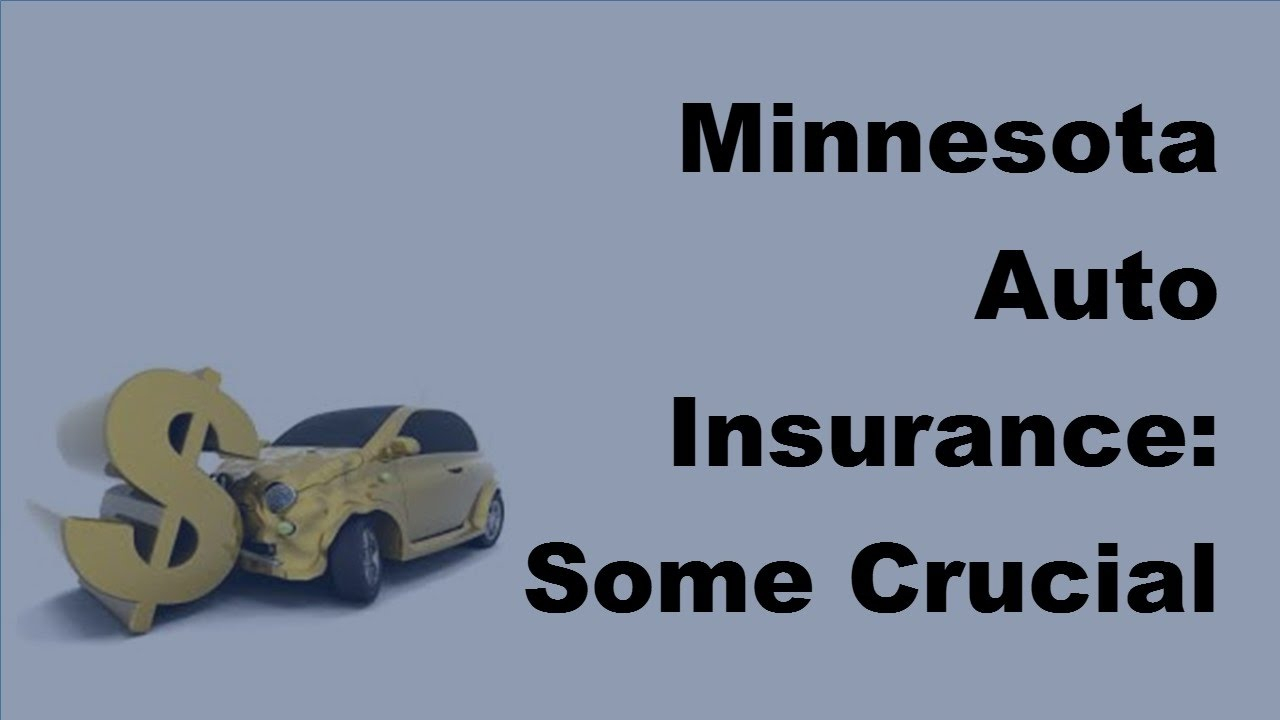 2017 Minnesota Auto Insurance Some Crucial Things That You Need To Know with regard to size 1280 X 720