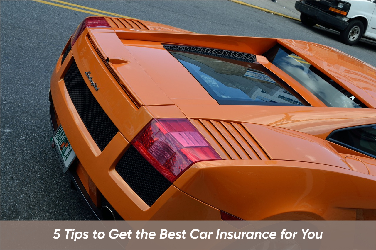 5 Tips To Get The Best Car Insurance For You within dimensions 1281 X 853