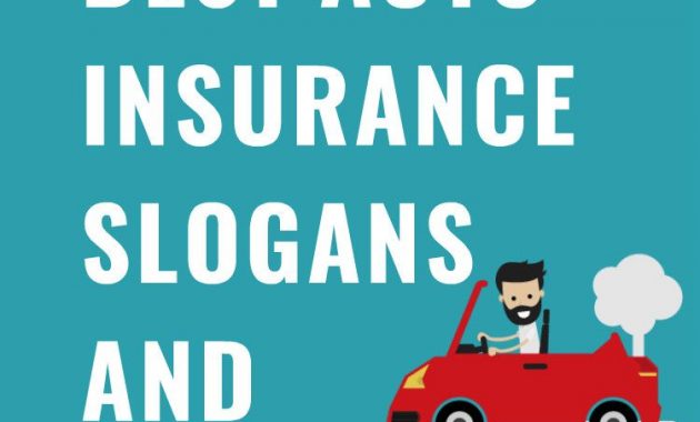 55 Best Auto Insurance Slogans And Taglines Car Insurance inside measurements 750 X 1120
