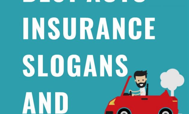 55 Best Auto Insurance Slogans And Taglines Car Insurance intended for dimensions 750 X 1120