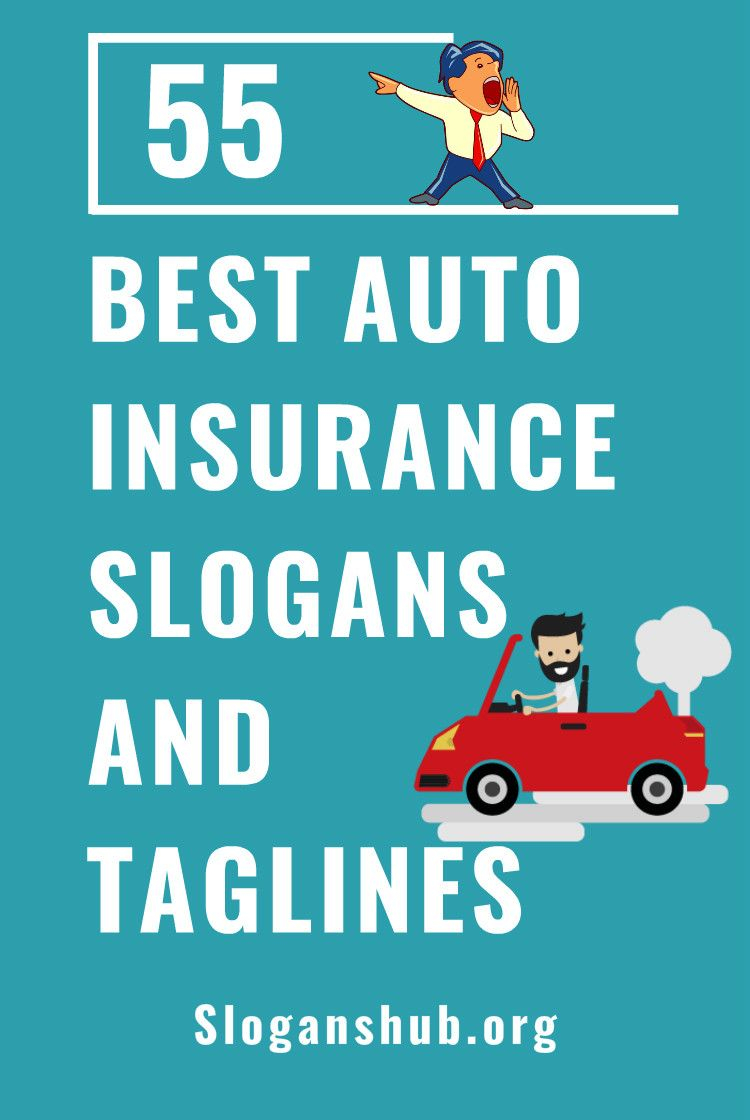 55 Best Auto Insurance Slogans And Taglines Car Insurance intended for dimensions 750 X 1120