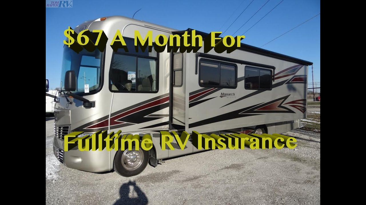 6742 A Month For Full Time Rv Insurance Complete Overview Of Coverage intended for measurements 1280 X 720