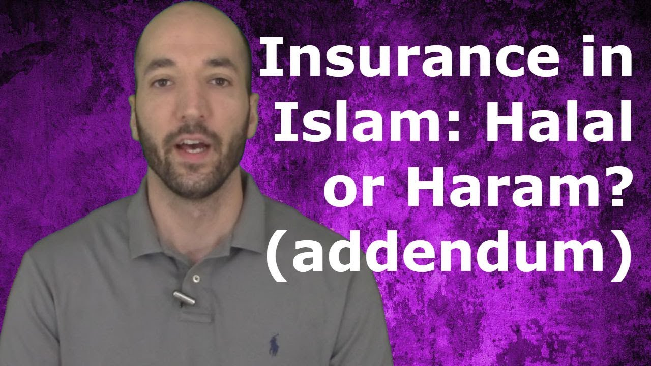 Addendum To Insurance In Islam Halal Or Haram within sizing 1280 X 720