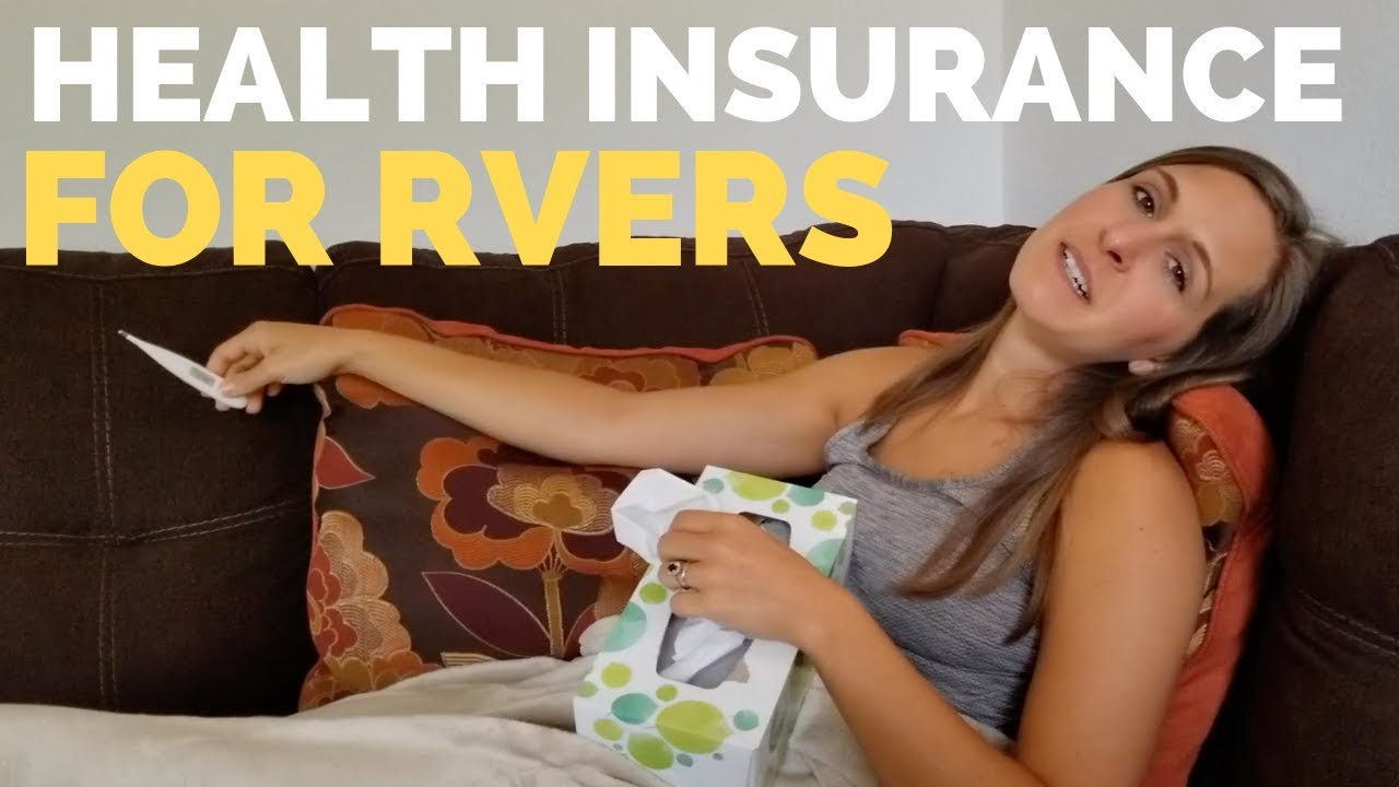 Affordable Health Insurance For Rv Travelers With Nationwide Coverage inside dimensions 1280 X 720