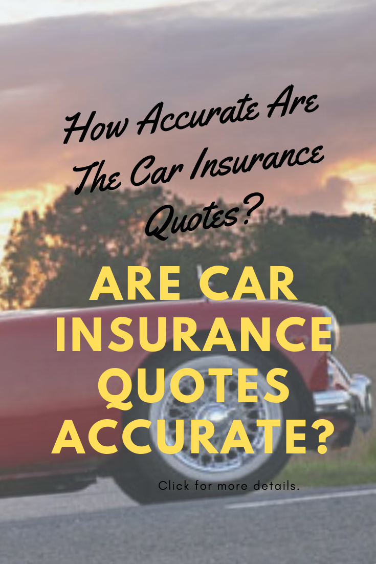 Are Car Insurance Quotes Accurate Carinsurance intended for size 735 X 1102