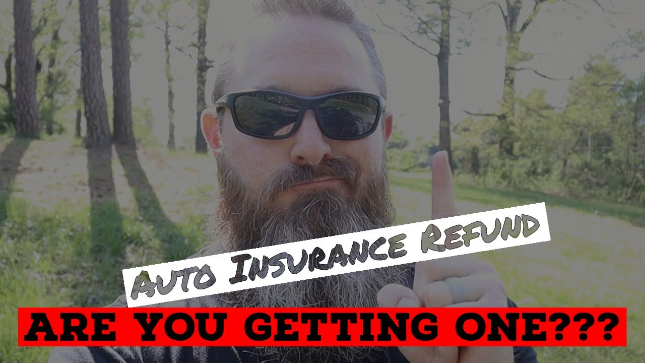 Are You Getting A Refund On Your Auto Insurance Due To Covid regarding dimensions 1280 X 720