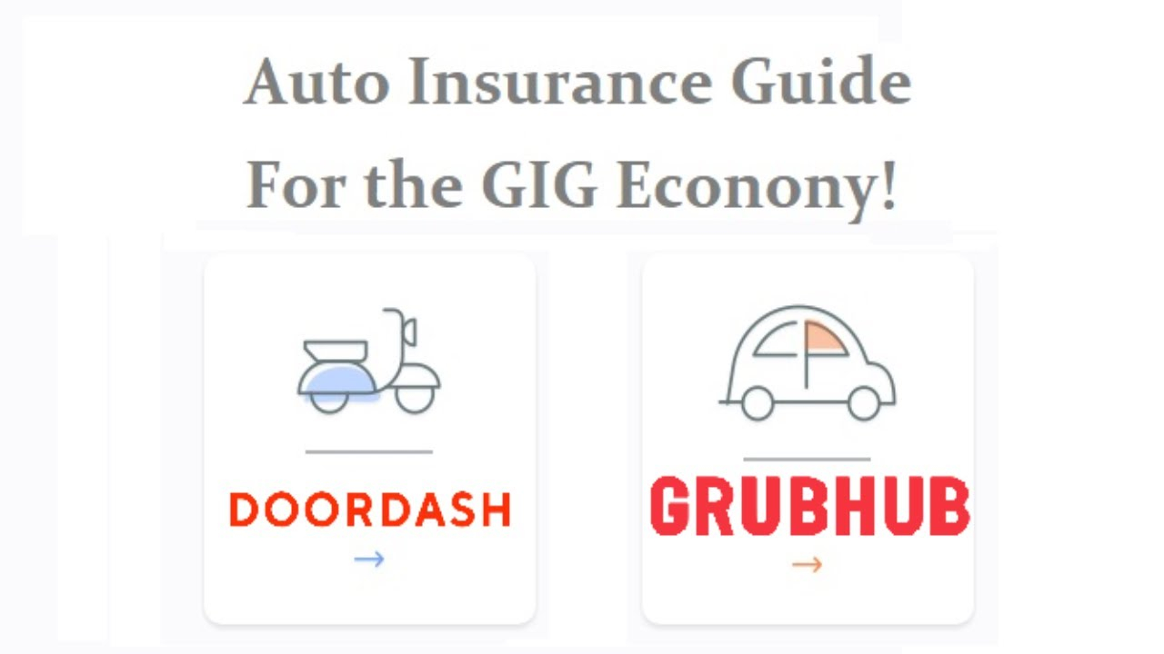 Auto Insurance Guide For The Gig Economy Including Doordash And Grubhub intended for sizing 1280 X 720