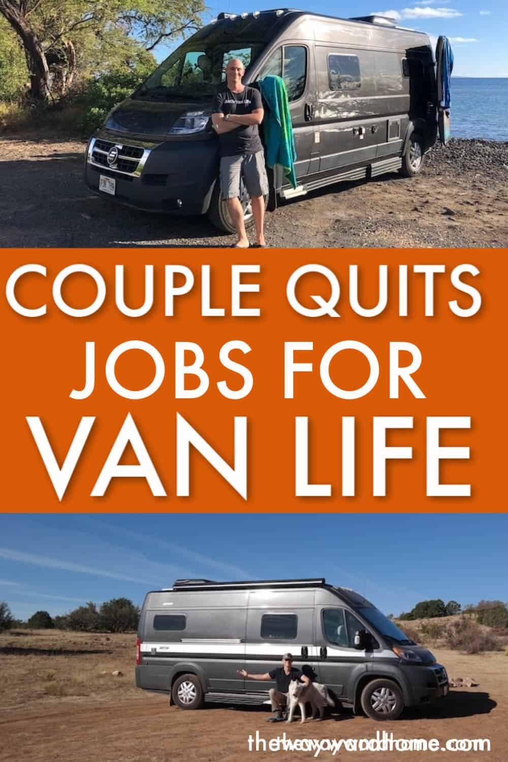 Burned Out Couple Ditches Jobs To Go Rving Van Life Rving in measurements 1000 X 1500