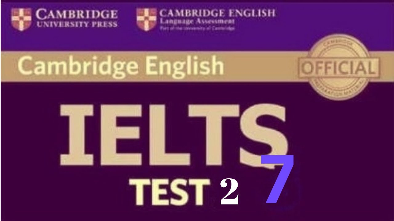 Cambridge Ielts 7 Test 2 With Answer Key 2020 Ielts Listening Cambridge for proportions 1280 X 720