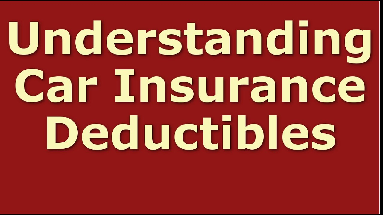 Car Insurance Deductible Explained Understanding Car with size 1280 X 720