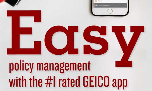 Choose Geico Get 247 Service An Easy Mobile App And with dimensions 1000 X 1500