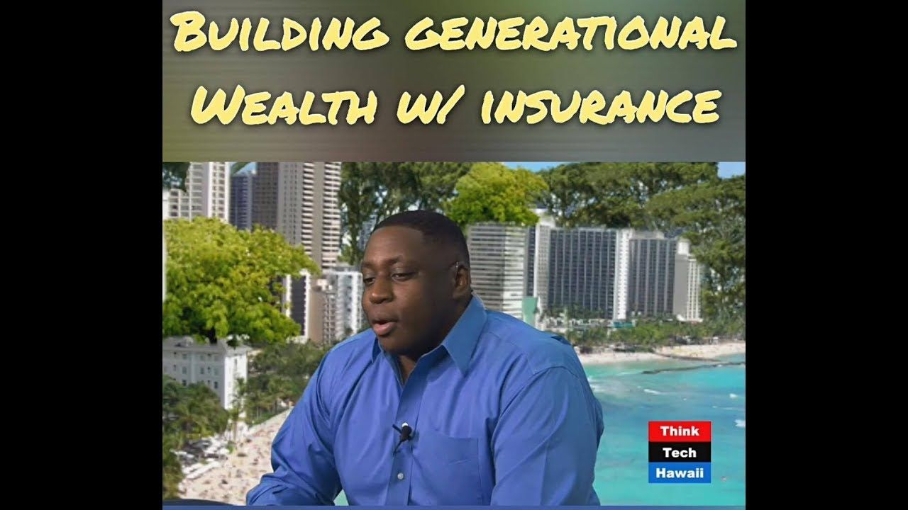 Creating Generational Wealth Through Life Insurance W pertaining to proportions 1280 X 720