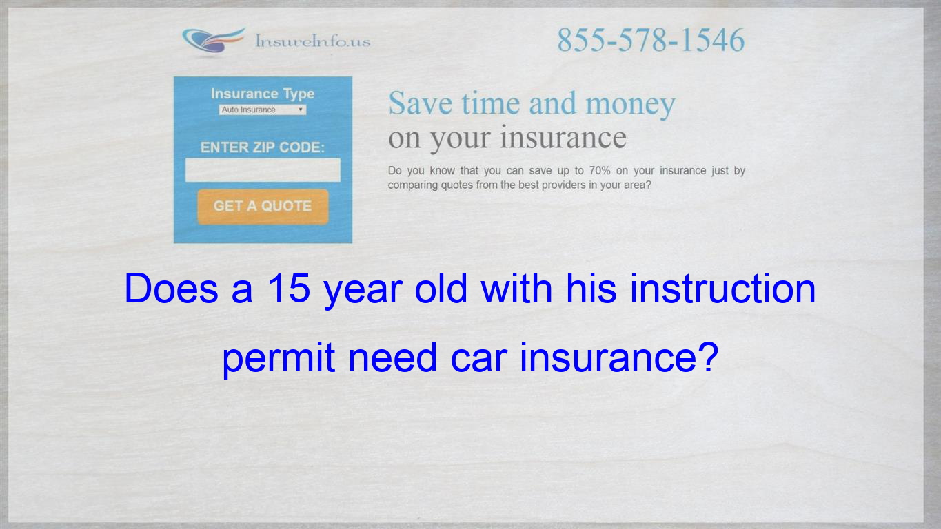 Does A 15 Year Old With His Instruction Permit Need Car intended for dimensions 1365 X 768