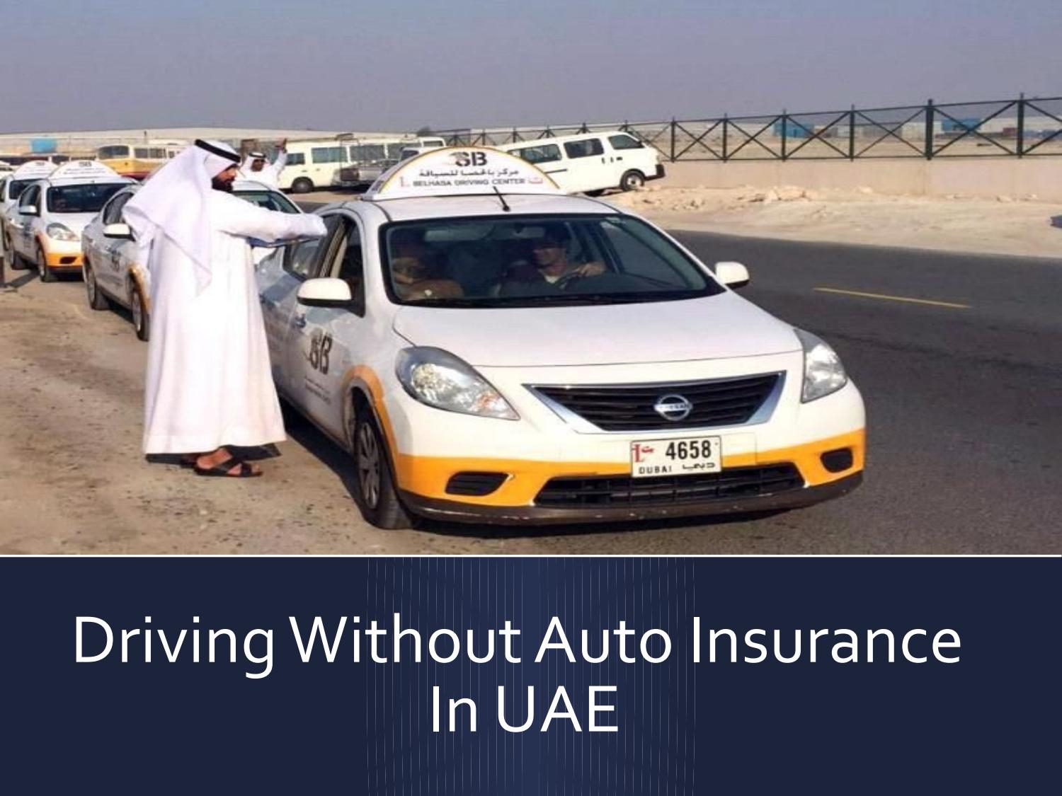 Driving Without Auto Insurance In Uae Farsanaashiq Issuu for size 1500 X 1125