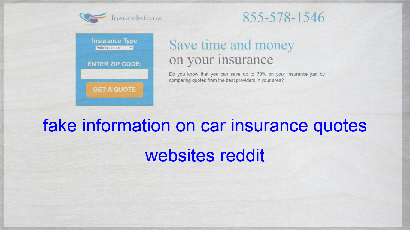 Fake Information On Car Insurance Quotes Websites Reddit inside measurements 1365 X 768