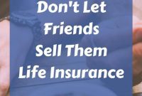 Friends Are Good Life Insurance Is Good But Buying Life with regard to sizing 735 X 1102