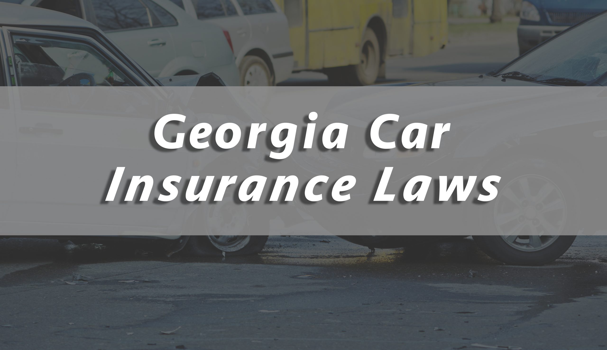 Georgia Car Insurance Laws Blasingame Burch Garrard pertaining to dimensions 6368 X 3672