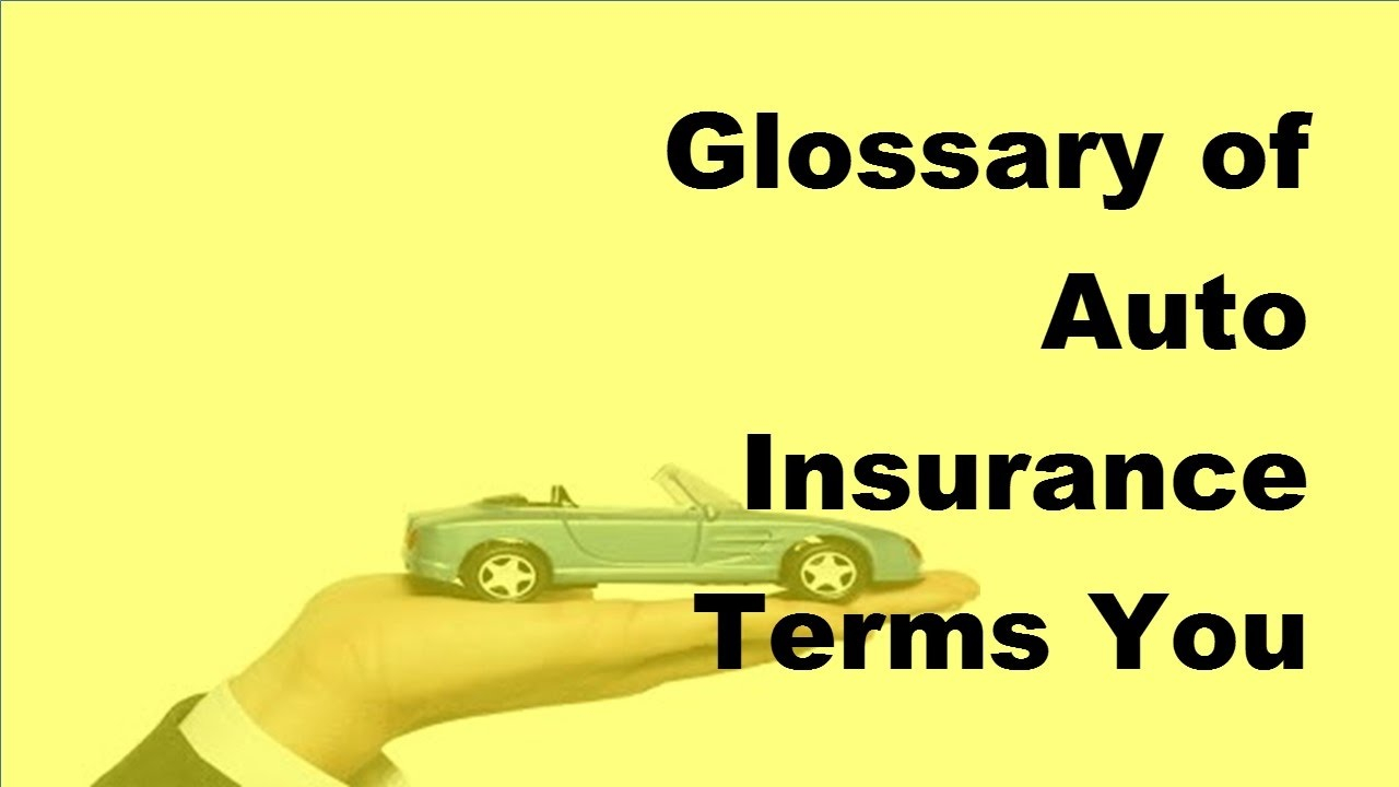 Glossary Of Auto Insurance Terms You Should Know 2017 Auto Insurance Basics inside measurements 1280 X 720