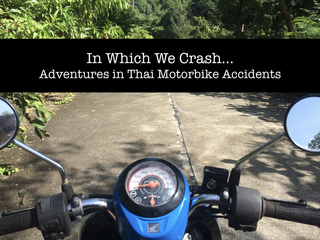 In Which We Crash Adventures In Thai Motorbike Accidents intended for size 1024 X 768
