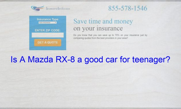 Is A Mazda Rx 8 A Good Car For Teenager Life Insurance with size 1365 X 768