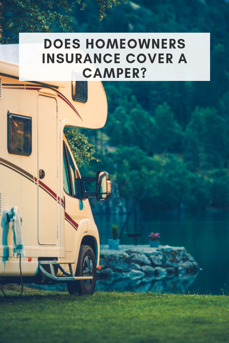 Is My Camper Covered Homeowners Insurance Insuramatch throughout proportions 735 X 1102