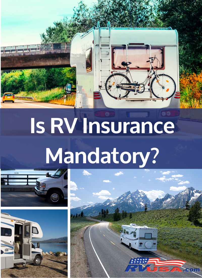 Is Rv Insurance Mandatory Rv Lifestyle News Tips Tricks throughout measurements 800 X 1100