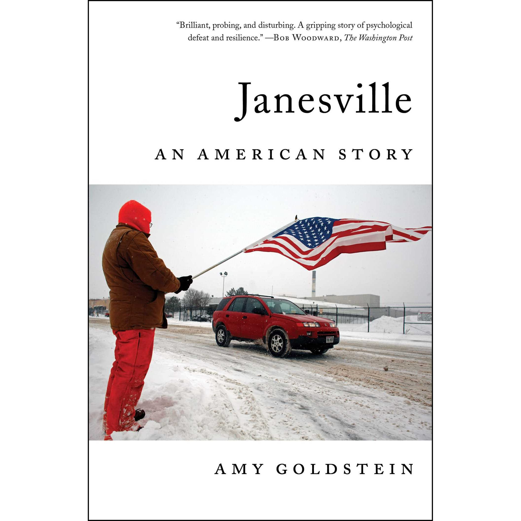 Janesville An American Story Amy Goldstein in dimensions 2113 X 2113