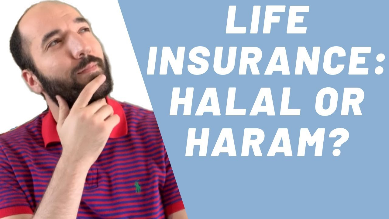 Life Insurance Halal Or Haram Practical Islamic Finance throughout size 1280 X 720