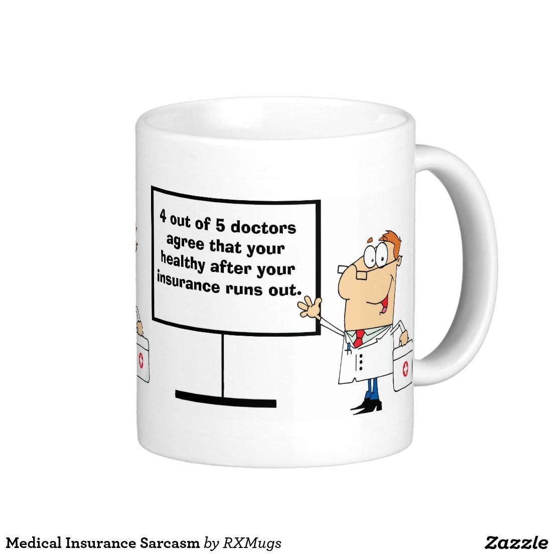 Medical Insurance Sarcasm Coffee Mug Zazzle Medical pertaining to measurements 1104 X 1104