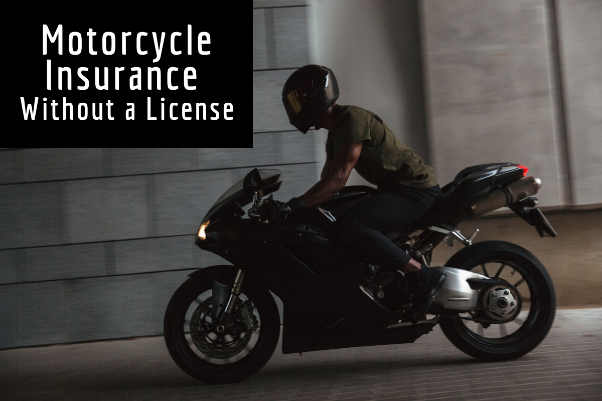 Motorcycle Insurance Without A License Motorcycle Legal for proportions 1200 X 800