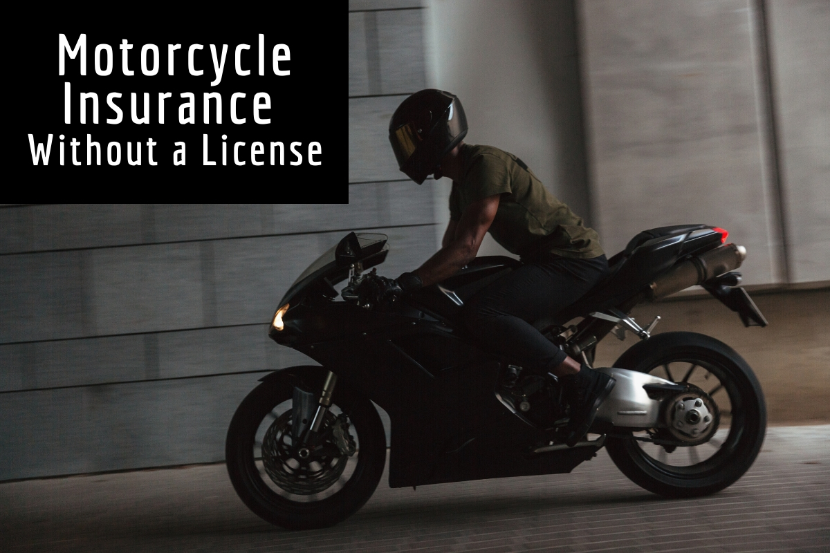 Motorcycle Insurance Without A License Motorcycle Legal pertaining to sizing 1200 X 800
