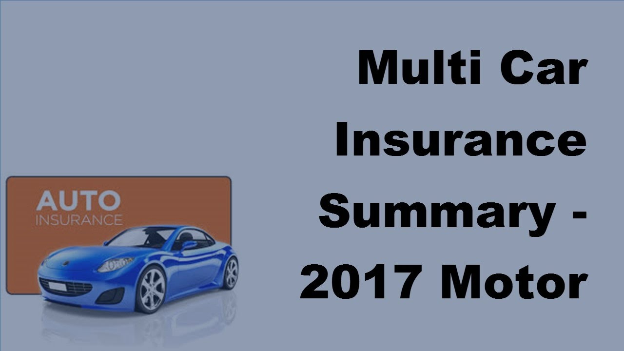 Multi Car Insurance Summary 2017 Motor Insurance Tips for dimensions 1280 X 720