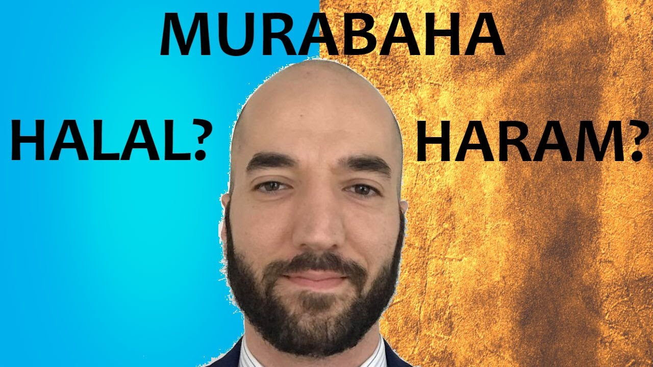 Murabaha Halal Or Haram Practical Islamic Finance inside measurements 1280 X 720