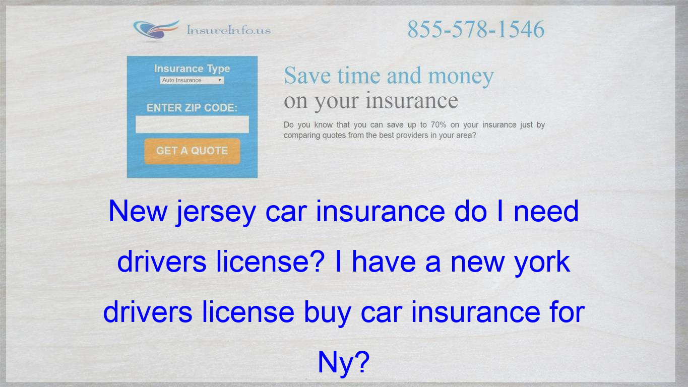 New Jersey Car Insurance Do I Need Drivers License I Have A inside proportions 1365 X 768