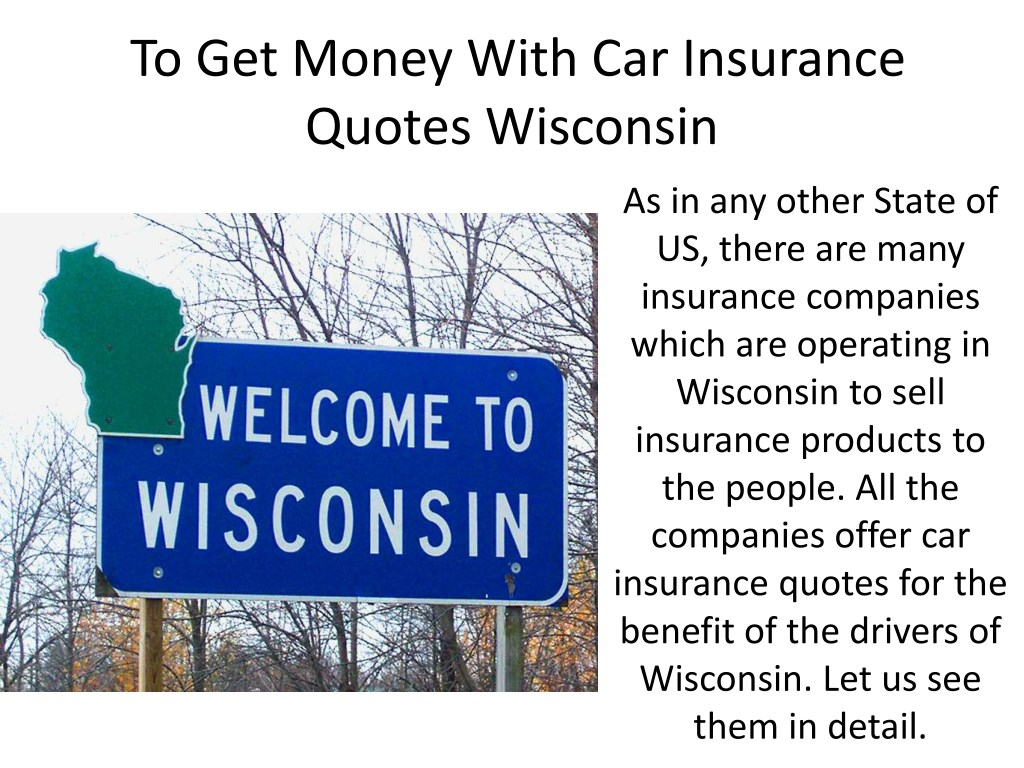 Ppt Car Insurance Quotes Wisconsin Powerpoint Presentation inside proportions 1024 X 768