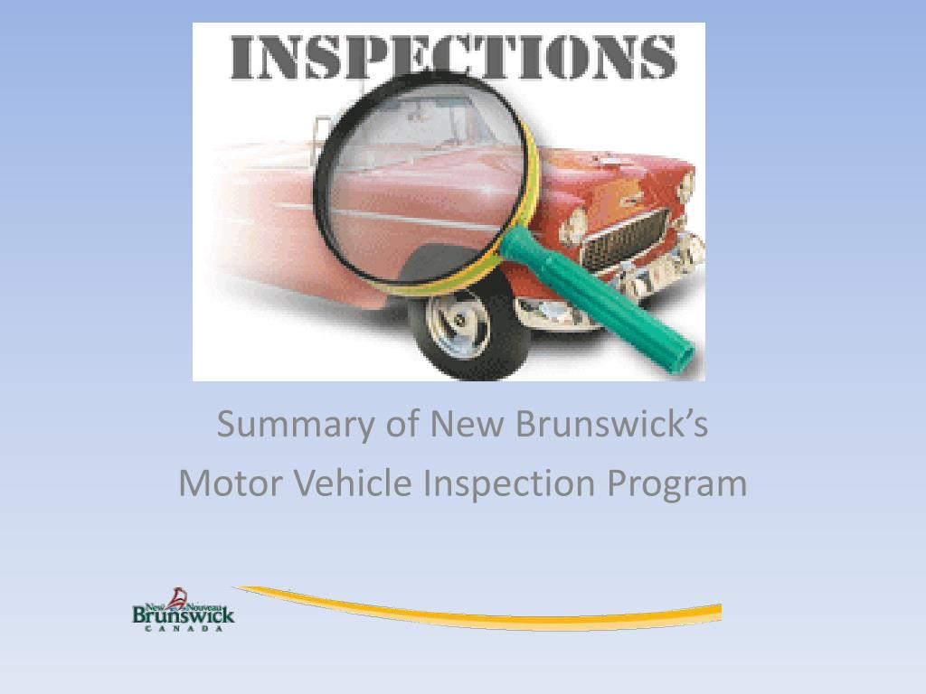 Ppt Summary Of New Brunswicks Motor Vehicle Inspection intended for sizing 1024 X 768