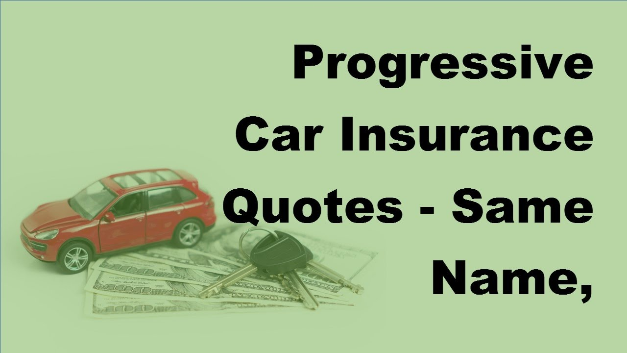 Progressive Car Insurance Quotes Same Name Different Rates 2017 Car Insurance Quotes regarding proportions 1280 X 720