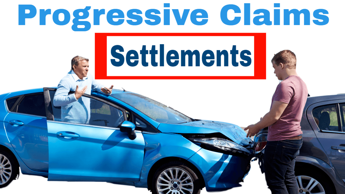 Progressive Insurance Settlements And Claims Pain in sizing 1200 X 675