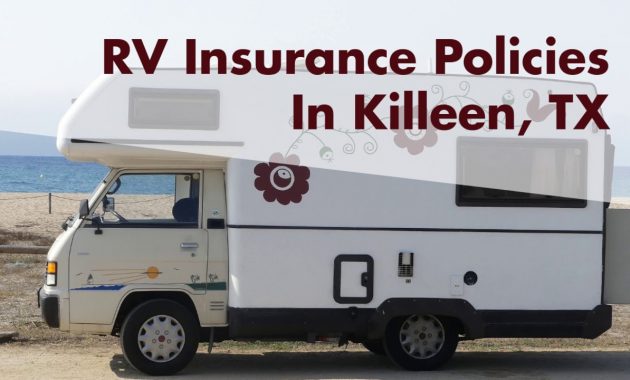 Rv Insurance Policies In Killeen Tx pertaining to sizing 1280 X 720