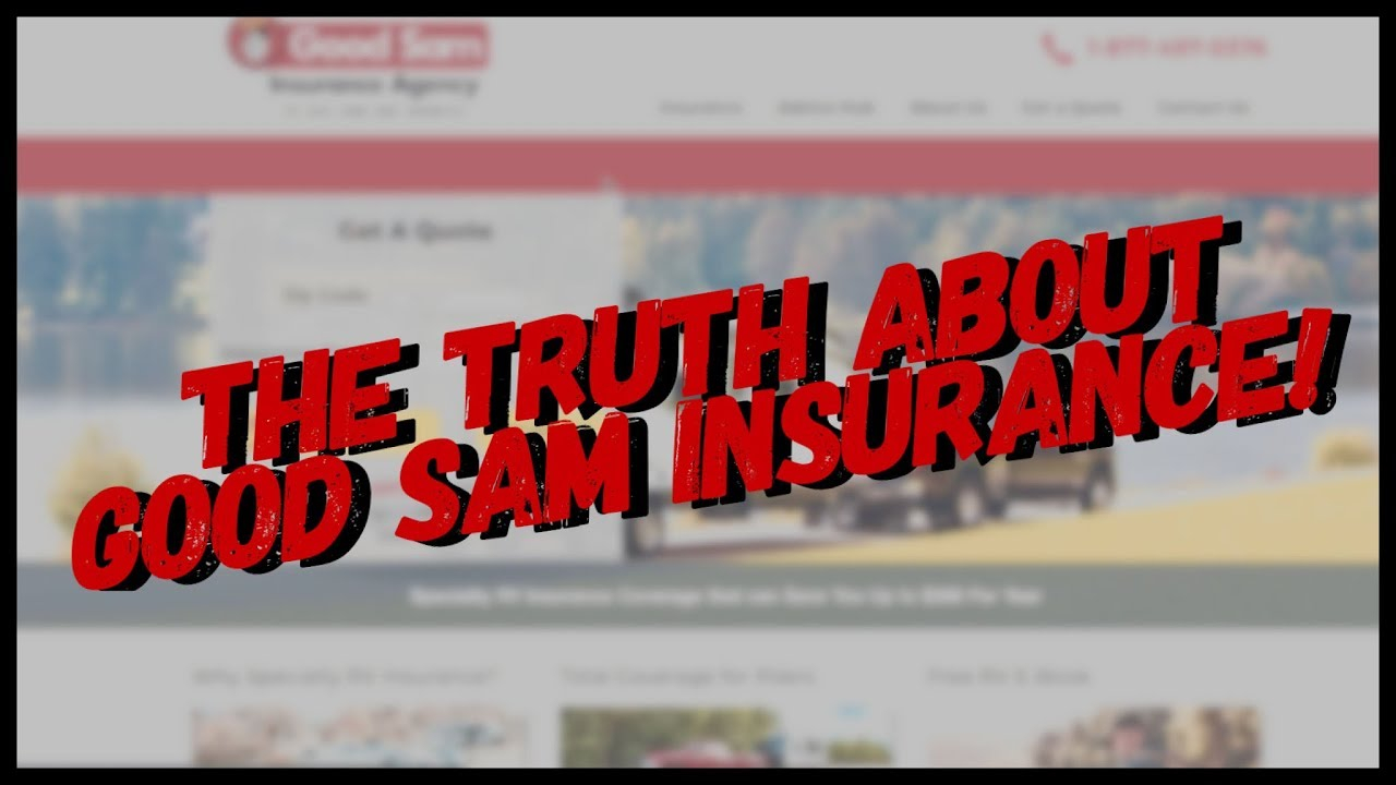 The Truth About Good Sam Insurance Info For Rv Newbies And Full Timers in proportions 1280 X 720